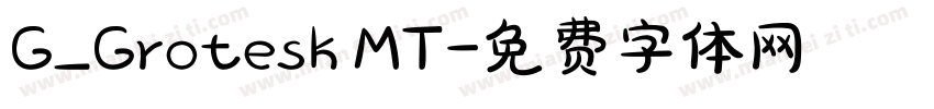 G_Grotesk MT字体转换